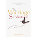 The Marriage Sabbatical: The Journey That Brings You Home