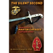 The Silent Second: The Biography of Martin Capages-Captain USMC
