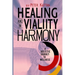 Healing and Vitality in Harmony: A Holistic Journey to Wellness