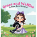 Grace and Waffles: A New Best Friend