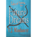 Future Dreams