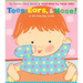 Toes, Ears, & Nose!: A Lift-The-Flap Book (Lap Edition)