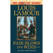 Fair Blows the Wind (Louis l'Amour's Lost Treasures)