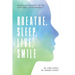 Breathe, Sleep, Live, Smile: Integrative Treatments for Tmj, Sleep Apnea, and Orthodontics