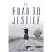 The Road to Justice