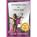 Professor Hex Vs Texas Men: Where Women's Rights and Revenge Fantasy Meet