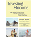 Investing for Income: The Retirement Dilemma