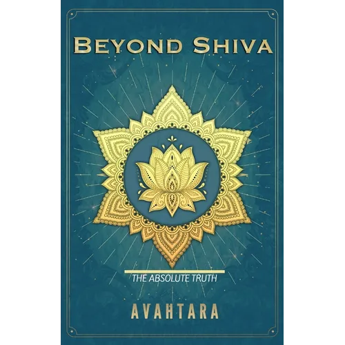 Beyond Shiva: The Absolute Truth
