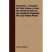 Welshmen - A Sketch of Their History, from the Earliest Times to the Death of Llywelyn, the Last Welsh Prince