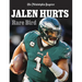 Jalen Hurts: Rare Bird
