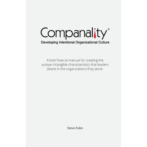 Companality: Developing Intentional Organizational Culture