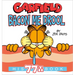 Garfield Bacon Me Drool: His 77th Book