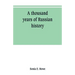 A thousand years of Russian history