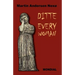 Ditte Everywoman (Girl Alive. Daughter of Man. Toward the Stars.)