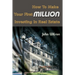 How to Make Your First Million Investing in Real Estate