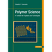 Polymer Science: A Textbook for Engineers and Technologists