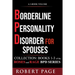 Borderline Personality Disorder for Spouses-Collection: Books 1-3 of the Roses and Rage BPD Series