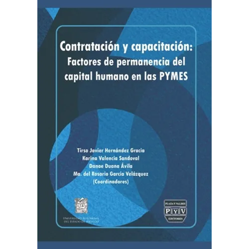 Contratación y capacitación: Factores de permanencia del capital humano en las PYMES