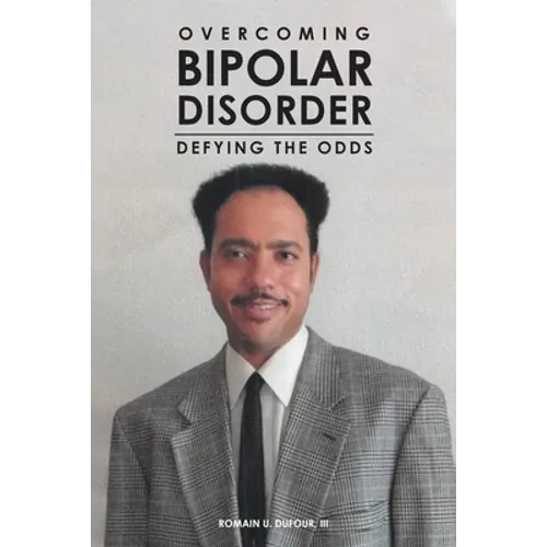 Overcoming Bipolar Disorder: Defying the Odds
