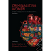 Criminalizing Women
