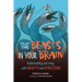 The Beasts in Your Brain: Understanding and Living with Anxiety and Depression