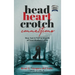 Head, Heart, Crotch Connections: How Not to Fail In Search of Your Perfect Union