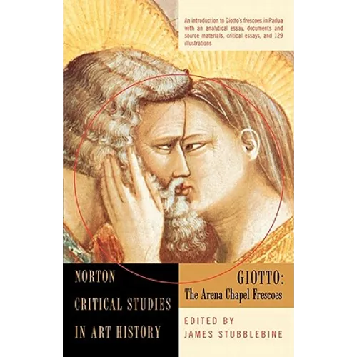 Giotto: The Arena Chapel Frescoes