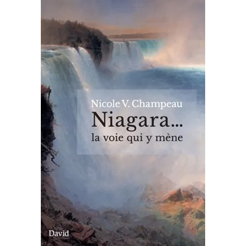 Niagara... la voie qui y mène
