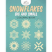 Snowflakes Big and Small Coloring Book