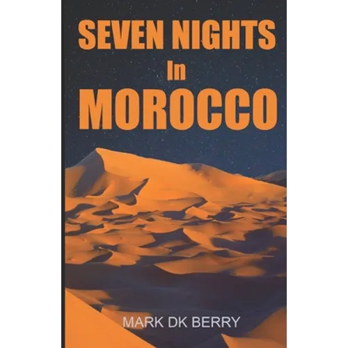 Seven Nights In Morocco