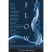 Flow: An Illuminated Training Manual: How to Thrive in Love, Work, and Play