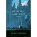 Between Latitudes: Poems