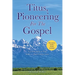 Titus, Pioneering For The Gospel: A 9-week study on Titus Study 2 - Paul's Letters Series