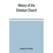 History of the Christian church