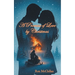 A Promise of Love by Christmas: A Redemptive Love Story