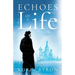 Echoes of a Life