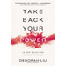 Take Back Your Power: 10 New Rules for Women at Work