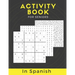 Activity Book For Seniors In Spanish: Large Print Puzzle Book Gift With Solutions...Mixed Puzzle Book For Adults With Sudoku, Mazes, Word Scramble, Wo