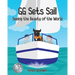 GG Sets Sail - Seeing the Beauty of the World