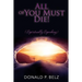 All of You Must Die ! (Spiritually Speaking)