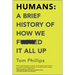 Humans: A Brief History of How We F*cked It All Up