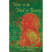 Notes on the Need for Beauty: An Intimate Look at an Essential Quality