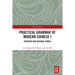 Practical Grammar of Modern Chinese I: Overview and Notional Words