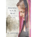 Finding Your Way When Life Changes Your Plans: A Memoir of Adoption, Loss of Motherhood and Remembering Home