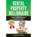Rental Property Millionaire: Comprehensive Beginner's Guide for Newbies