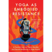 Yoga as Embodied Resistance: A Feminist Lens on Caste, Gender, and Sacred Resilience in Yoga History