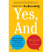 Yes, and: How Improvisation Reverses No, But Thinking and Improves Creativity and Collaboration--Lessons from the Second City