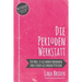 Die Perioden-Werkstatt: Der Weg zu gesunden Hormonen und einer gesunden Periode
