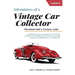 Adventures of a Vintage Car Collector