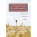 Overcoming Health Anxiety: Letting Go of Your Fear of Illness